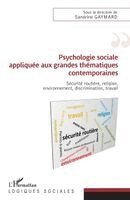 Gaymard Sandrine - Psychologie sociale appliquée aux grandes thématiques contemporaines, Häftad