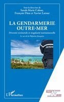 François Dieu, Xavier LaTour, Cabon Sarah Marie - gendarmerie outre-mer, Häftad