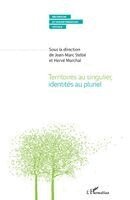Territoires au singulier, identités au pluriel