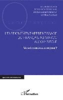 Abdelouahed Mabrour, Sadiqui Mina, Essaouri Mohamed - L'enseignement-apprentissage du français au Maroc au XXIe siècle, Häftad
