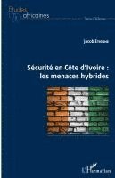 Etienne Jacob - Sécurité en Côte d'Ivoire, Häftad. Tillgänglighet: Lägg i varukorg