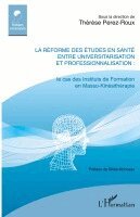 Therese Perez-Roux - réforme des études en santé entre universitarisation et professionnalisation, Häftad. Tillgänglighet: Lägg i varukorg