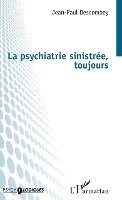 Descombey Jean-Paul - psychiatrie sinistrée, toujours, Häftad. Tillgänglighet: Lägg i varukorg