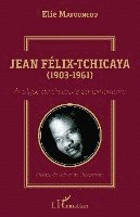 Elie Mavoungou - Jean Félix-Tchicaya (1903-1961), Häftad