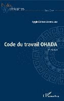Hygin Didace Amboulou - Code du travail OHADA 1ère édition, Häftad