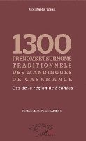 1300 prénoms et surnoms traditionnels des mandingues de Casamance