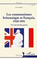 Bowd Gavin - Les communismes britannique et français, 1920-1991, Häftad