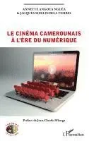 Bell Yembel Jacques Merlin, Annette Angoua Nguéa - cinéma camerounais à l'ère du numérique, Häftad. Tillgänglighet: Lägg i varukorg