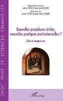 Fricero Natalie, Lasserre Marie Cecile - Nouvelles procédures civiles, nouvelles pratiques professionnelles ?, Häftad