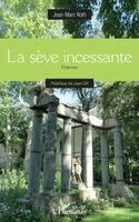sève incessante