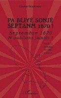 Daniel Boukman - Pa Bliyé Sonjé Septanm 1870 !, Häftad