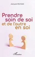 Prendre soin de soi et de l'autre en soi