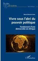 Vivre sous l'abri du pouvoir politique