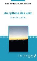 Abdellah Abdelmalki Sidi - Au rythme des voix, Häftad
