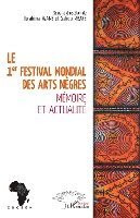 1er festival mondial des Arts nègres