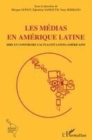 Morgan Donot, Samouth Eglantine, Serrano Yeny - Les médias en Amérique latine, Häftad