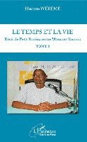 temps et la vie Tome I