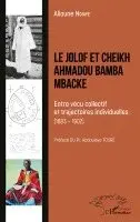Alioune Ndiaye - Jolof et Cheikh Ahmadou Bamba Mbacke, Häftad. Tillgänglighet: Lägg i varukorg