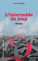 Djamal Satour - L'intermède du loup, Häftad