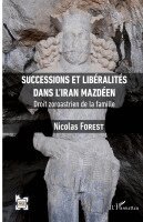 Successions et libéralités dans l'Iran mazdéen