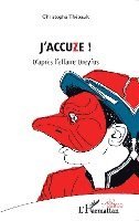 Christophe Thébault - J'Accuze !, Häftad