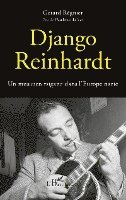 Regnier Gerard - Django Reinhardt, Häftad. Tillgänglighet: Lägg i varukorg