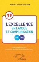 Abdoul Aziz Dramé Faye - L'excellence en langue et communication CM1-CM2, Häftad