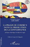 Ozorio Barroso Lucia Maria - praxis du commun dans la production de la connaissance, Häftad
