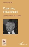 Jean-Yves Boursier - Roger Joly, dit Ma Beauté, Häftad