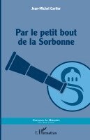 Par le petit bout de la Sorbonne