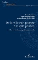 Rano-Michel Nguema, Jean-Claude Ndong Mba - De la ville non pensée à la ville pansée, Häftad