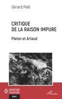 Gérard Pelé - Critique de la raison impure, Häftad