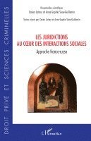 Xavier LaTour, Siew Guillemin Anne Sophie - Les juridictions au coeur des interactions sociales, Häftad