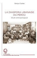 Denys Cuche - diaspora libanaise du Pérou, Häftad