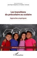 Torterat Frederic, Myre Bisaillon Julie - Les transitions du préscolaire au scolaire, Häftad