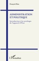 François Dieu - Administration et politique, Häftad