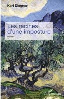 Les racines d'une imposture