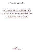 Aux sources du solidarisme et de la sociologie réformiste