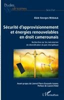 Sécurité d'approvisionnement et énergies renouvelables en droit camerounais
