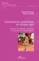 Tatoloum Amane, Dieudonné Vaïdjiké - Connaissances ésotériques en Afrique noire, Häftad