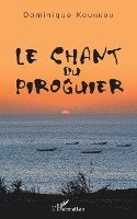 Dominique Kounkou - chant du piroguier, Häftad