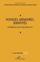 Gaspar Galan Antonio, Corcuera Manso J Fidel - Voyages, Mémoires, Identités, Häftad