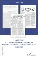 France et les relations diplomatiques européennes dans la presse espagnole (1820-1833)