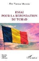 Topona Mocnga Eric - Essai pour la refondation du Tchad, Häftad. Tillgänglighet: Lägg i varukorg