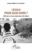 Jacques Deboheur Koukam - L'école pour quoi faire ?, Häftad