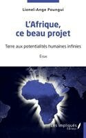 Poungui Lionel Ange - L'Afrique ce beau projet, Häftad