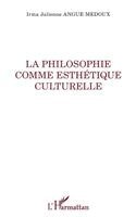 Irma Julienne Angue Medoux - philosophie comme esthétique culturelle, Häftad