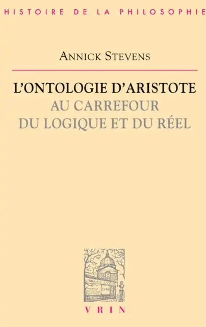 Annick Stevens - L'ontologie d'Aristote au carrefour du logique et du réel, E-bok. Tillgänglighet: Lägg i varukorg