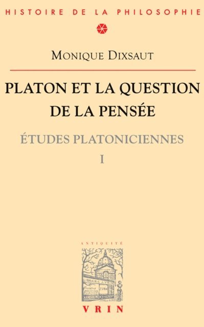 Monique Dixsaut - Platon et la question de la pensée, E-bok