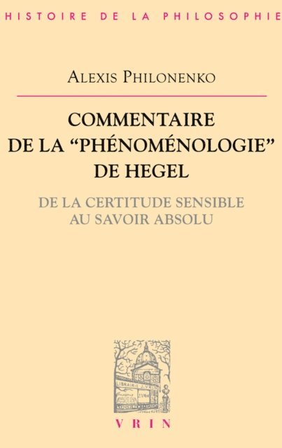 Alexis Philonenko - Commentaire de la Phénoménologie de l'esprit de Hegel, E-bok